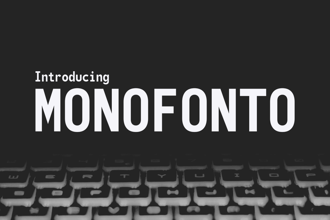 Monofonto: A Practical Monospaced Font for Design and Function